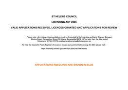 St Helens Council Licensing Act 2003 Valid Applications Received, Licences Granted and Applications for Review