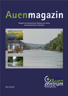 Heft 01/2010 Liebe Leserinnen Und Leser, Der Frühere Reichtum Der Auen Und Ihrer Gewässer Ist Leider Vielerorts Verloren Gegangen