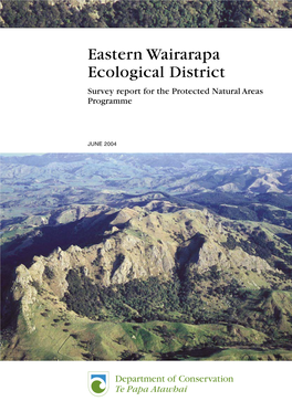 Eastern Wairarapa Ecological District Survey Report for the Protected Natural Areas Programme