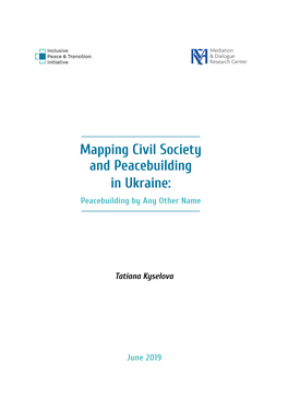 Mapping Civil Society and Peacebuilding in Ukraine: Peacebuilding by Any Other Name