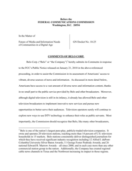 Before the FEDERAL COMMUNICATIONS COMMISSION Washington, D.C. 20554 in the Matter of Future of Media and Information Needs Of