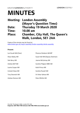 London Assembly (Mayor's Question Time) Date: Thursday 19 March 2020 Time: 10.00 Am Place: Chamber, City Hall, the Queen's Walk, London, SE1 2AA