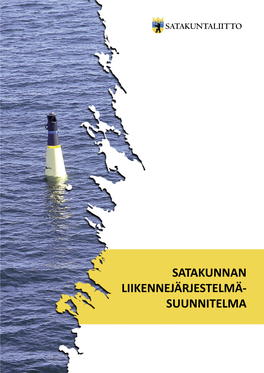 Satakunnan Liikennejärjestelmä- Suunnitelma