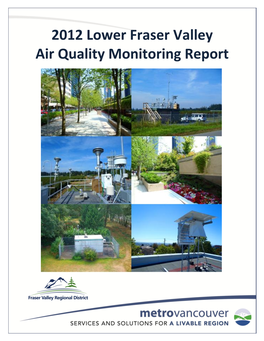 2012 Lower Fraser Valley Air Quality Monitoring Report