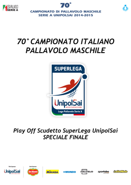 Play Off Scudetto Superlega Unipolsai SPECIALE FINALE