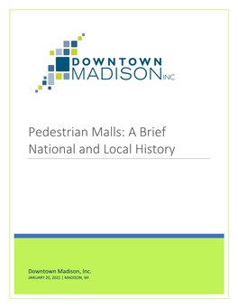 Pedestrian Malls: a Brief National and Local History