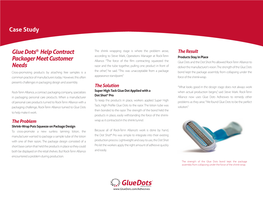 Case Study Glue Dots® Help Contract Packager Meet Customer Needs