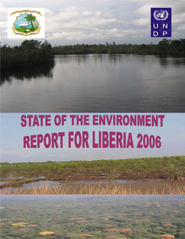 First State of the Environment Report for Liberia - 2006 First State of the Environment Report for Liberia - 2006