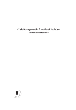 Crisis Management in Transitional Societies: the Romanian Experience