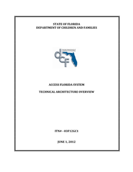 State of Florida Department of Children and Families Access Florida System Technical Architecture Overview Itn