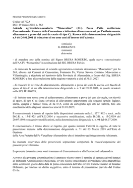 Codice A1702A D.D. 19 Marzo 2018, N. 362 Azienda Agri-Turistico-Venatoria "Moncestino" (AL). Presa D'atto Sostituzione Concessionario