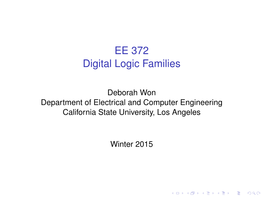 EE 372 Digital Logic Families