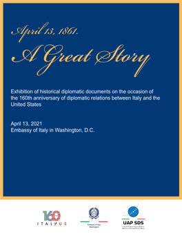 Exhibition of Historical Diplomatic Documents on the Occasion of the 160Th Anniversary of Diplomatic Relations Between Italy and the United States