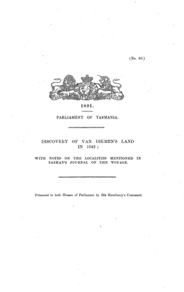 Discovery of Van Diemen's Land in 1642 with Notes on the Localities Mentioned in Tasman's Journal of the Voyage