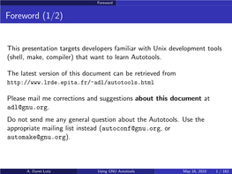 Using GNU Autotools May 16, 2010 1 / 162 Tool Versions Foreword (2/2)