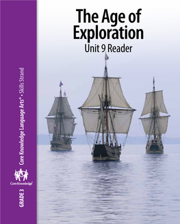 The Age of Exploration Unit 9 Reader Skills Strand Skills Core Knowledge Language Arts® • • Arts® Language Knowledge Core