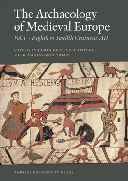 The Archaeology of Medieval Europe