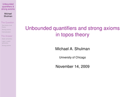 Unbounded Quantifiers and Strong Axioms in Topos Theory