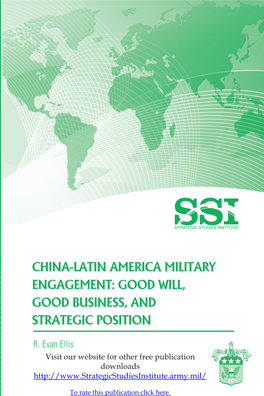 China-Latin America Military Engagement: Good Will, Good Business, and Strategic Position