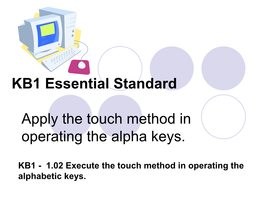 Proper Keyboarding Technique and Procedures