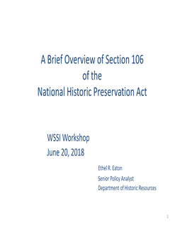 A Brief Overview of Section 106 of the National Historic Preservation Act