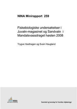Fiskebiologiske Undersøkelser I Juvatn-Magasinet Og Sandvatn I Mandalsvassdraget Høsten 2008
