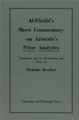 Al-Farabi's Short Commentary on Aristotle's Prior Analytics