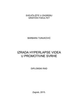 Izrada Hyperlapse Videa U Promotivne Svrhe Fakulteta