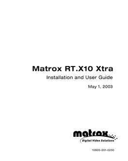 Matrox RT.X10 Xtra Installation and User Guide