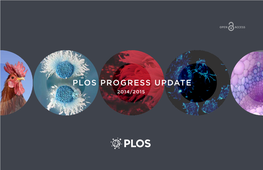 Plos Progress Update 2014/2015 from the Chairman and Ceo