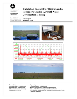 Validation Protocol for Digital Audio Recorders Used in Aircraft-Noise- Certification Testing” (Validation Protocol)