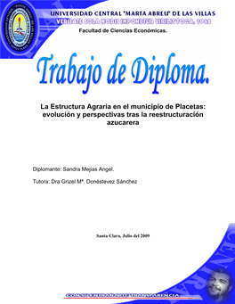 La Estructura Agraria En El Municipio De Placetas: Evolución Y Perspectivas Tras La Reestructuración Azucarera