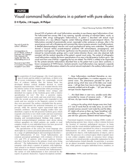 Visual Command Hallucinations in a Patient with Pure Alexia D H Ffytche, J M Lappin, M Philpot