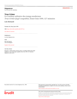 True Crime Le Cowboy Solitaire Des Temps Modernes True Crime (Jugé Coupable), États-Unis 1999, 127 Minutes Loïc Bernard