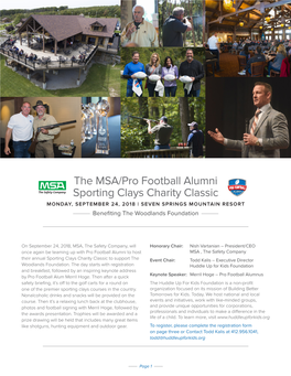 The MSA/Pro Football Alumni Sporting Clays Charity Classic MONDAY, SEPTEMBER 24, 2018 | SEVEN SPRINGS MOUNTAIN RESORT Benefiting the Woodlands Foundation