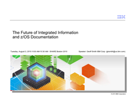 The Future Integrated Information and Z/OS Documentation