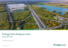 Prologis Park Budapest-Gyál Gyál, M5, M0