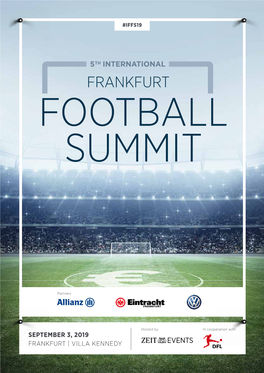 SEPTEMBER 3, 2019 FRANKFURT | VILLA KENNEDY Villa Kennedy · September 3, 2019 5Th International Frankfurt Football Summit