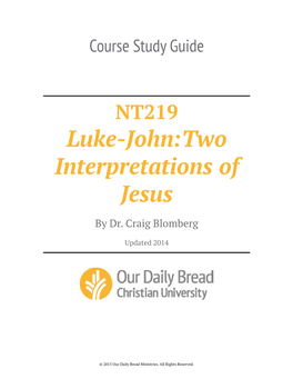 Luke-John:Two Interpretations of Jesus