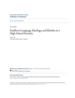 Southern Language, Ideology, and Identity in a High School Sorority Sara Lide University of South Carolina - Columbia