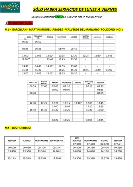 Sólo Habra Servicios De Lunes a Viernes