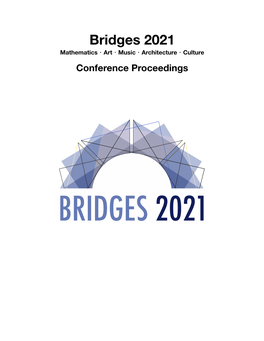 Bridges 2021 Mathematics・Art・Music・Architecture・Culture Conference Proceedings