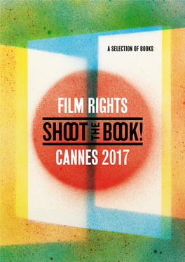 Film Rights Cannes 2017 2 3 Shoot the Book! Find the Book! PITCHED BOOKS the Ice Company / La Compagnie Des Glaces G.-J