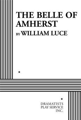 The Belle of Amherst by William Luce