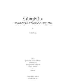 Building Fiction the Architecture of Narrative in Harry Potter