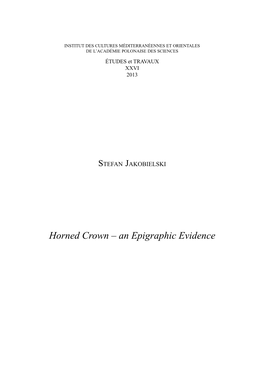 Horned Crown – an Epigraphic Evidence 326 STEFAN JAKOBIELSKI