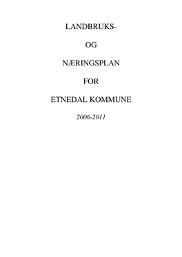 Landbruks- Og Næringsplan for Etnedal Kommune