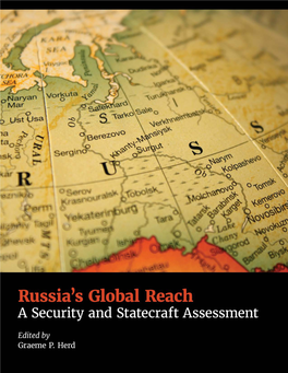 Russia's Global Reach a Security and Statecarft Assessment