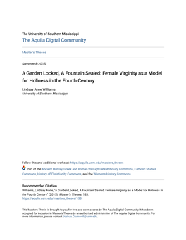 A Garden Locked, a Fountain Sealed: Female Virginity As a Model for Holiness in the Fourth Century