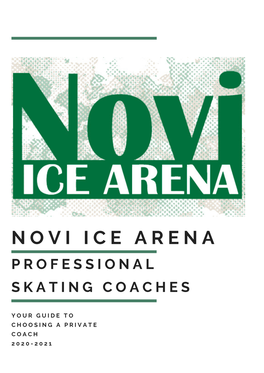 Novi Ice Arena Since 2018 and Is a Skating Club of Novi Board Member